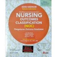 Image of Klasifikasi Luaran Keperawatan/ Nursing Outcomes Classification (NOC) pengukaran Outcome Kesehatan